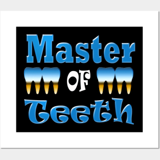 Funny Orthodontist Master Of Teeth Posters and Art